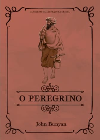 O Peregrino — por John Bunyan