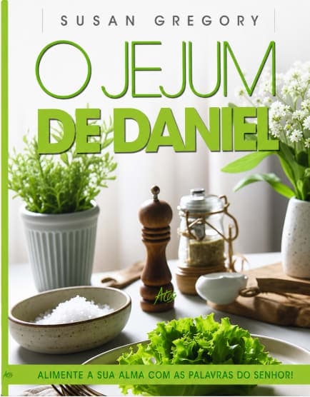 O Jejum de Daniel — por Susan Gregory